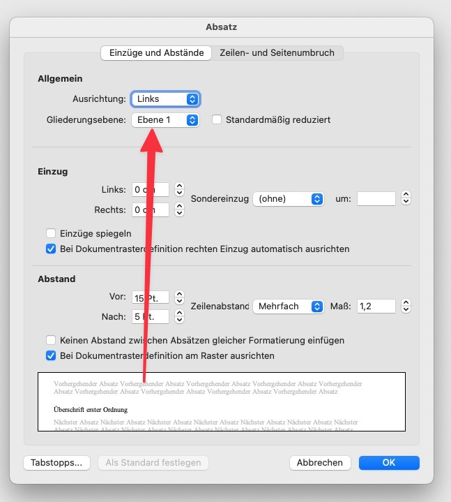 Bearbeitungsdialog des Absatzstils Überschrift 1. Man kann eine so genannte Ebene in der Einstellung Gliederungsebene setzen.